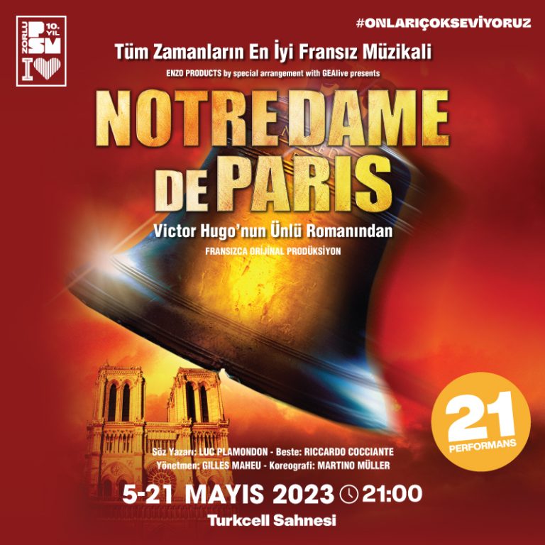 “Notre Dame de Paris” Müzikali Zorlu PSM Turkcell Sahnesi’nde